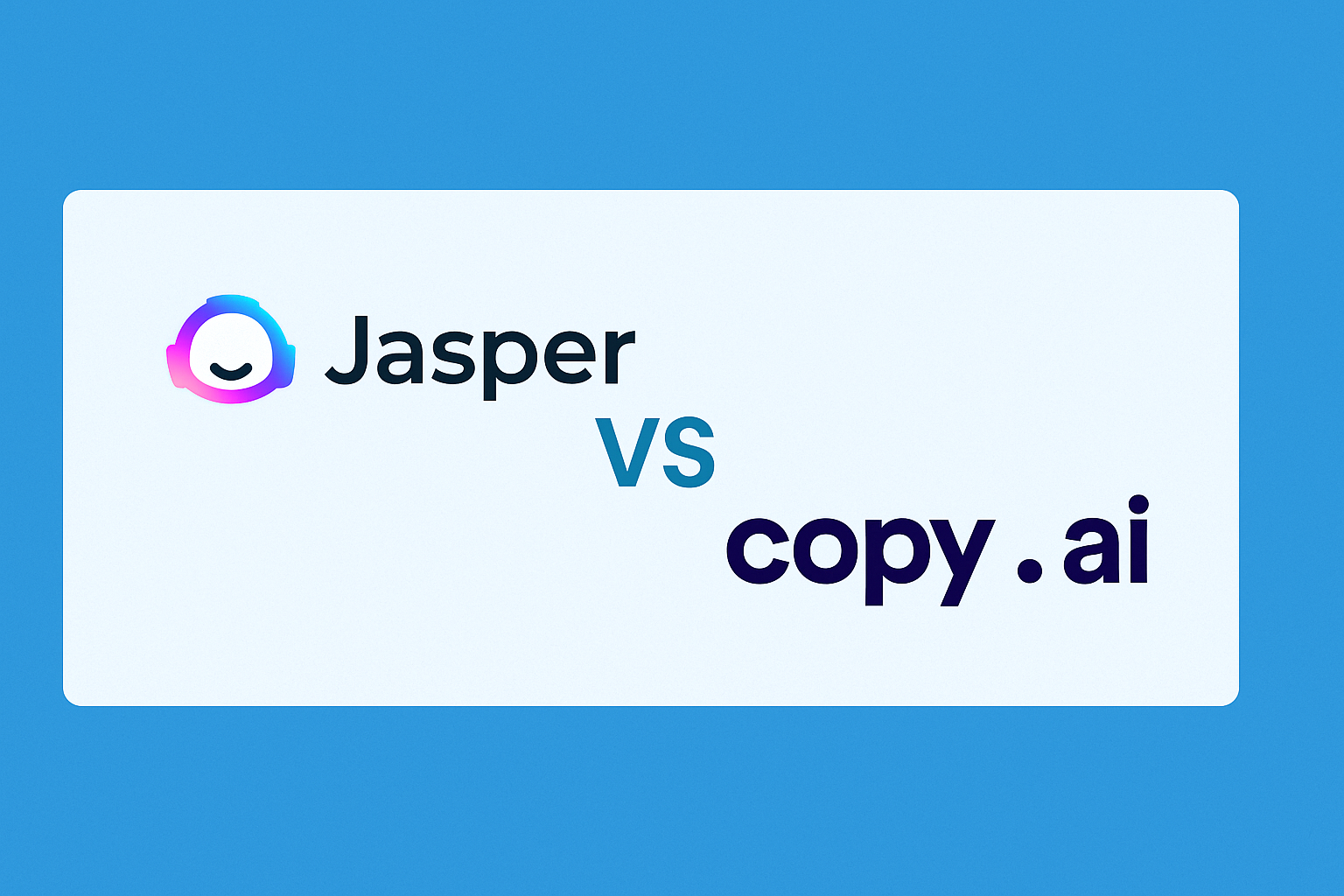 Jasper vs Copy.ai: Which Delivers Better Value?